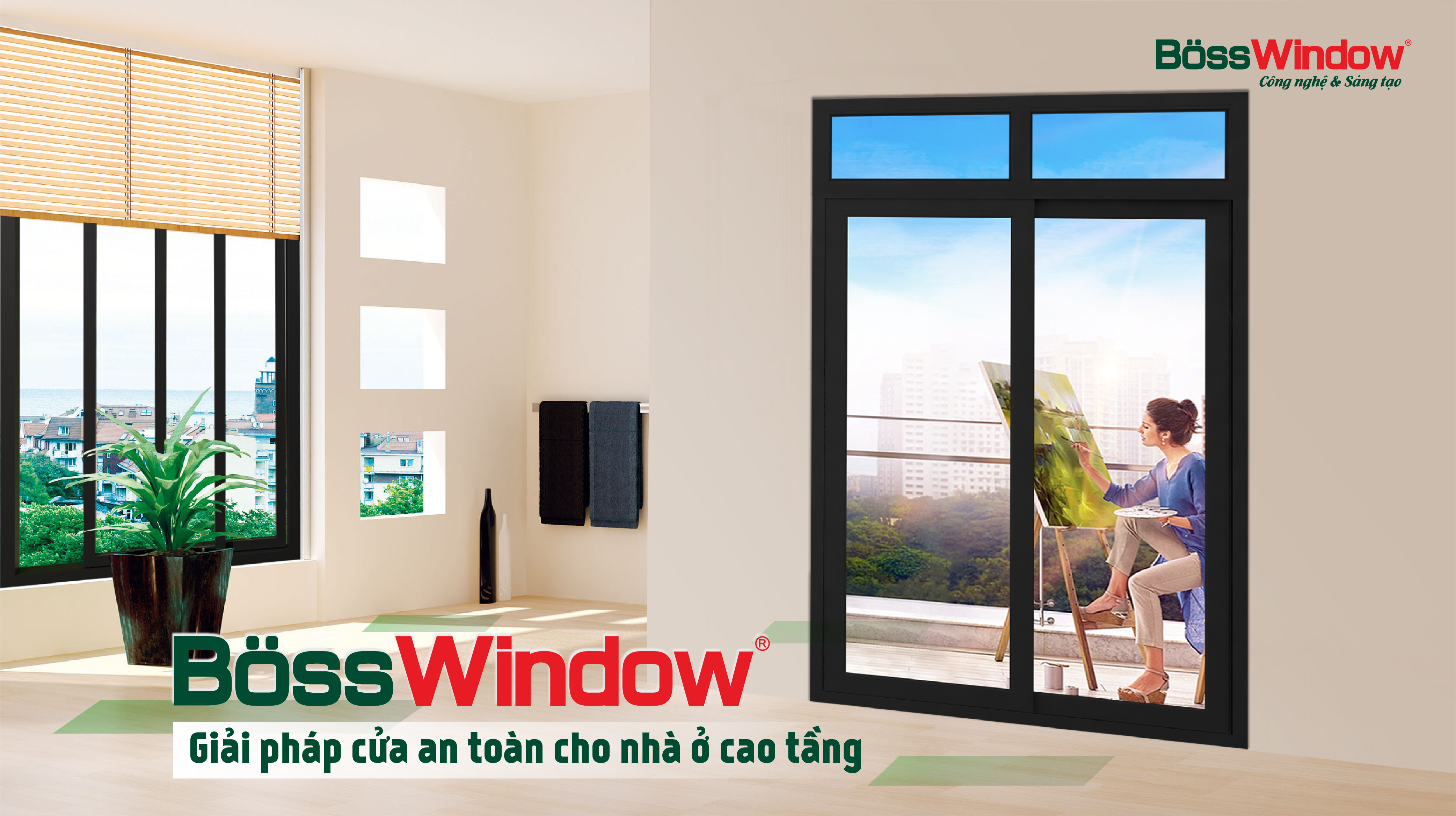 BössWindow - Giải pháp cửa an toàn cho nhà ở cao tầng